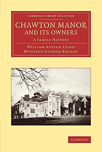 Stock image for Chawton Manor and Its Owners: A Family History for sale by Revaluation Books