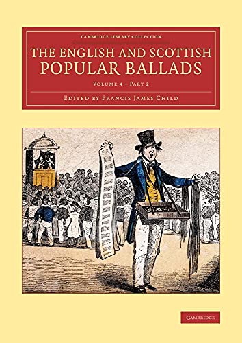 Beispielbild fr The English and Scottish Popular Ballads; Volume 4, Part 2 zum Verkauf von Prior Books Ltd