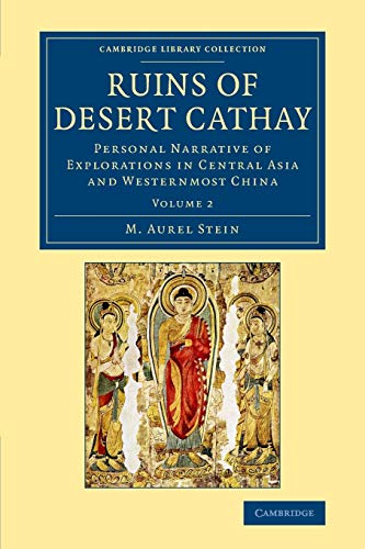 Beispielbild fr Ruins of Desert Cathay : Personal Narrative of Explorations in Central Asia and Westernmost China zum Verkauf von AHA-BUCH GmbH