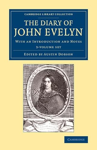 9781108078825: The Diary of John Evelyn 3 Volume Set: With an Introduction and Notes (Cambridge Library Collection - British & Irish History, 17th & 18th Centuries)