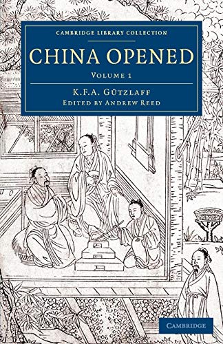 Imagen de archivo de China Opened 2 Volume Set: China Opened: Or, a Display of the Topography, History, Customs, Manners, Arts, Manufactures, Commerce, Literature, . - East and South-East Asian History) a la venta por Y-Not-Books