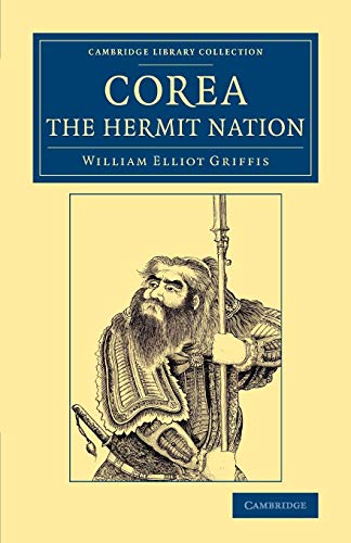 9781108080491: Corea, the Hermit Nation (Cambridge Library Collection - East and South-East Asian History)