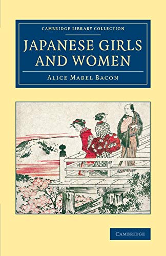 9781108080941: Japanese Girls and Women (Cambridge Library Collection - East and South-East Asian History)