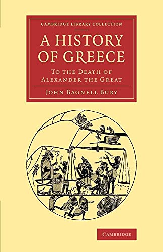 9781108082204: A History of Greece: To the Death of Alexander the Great