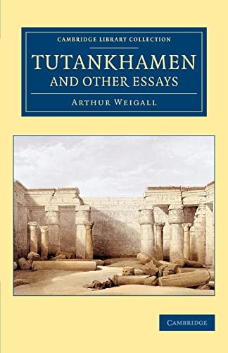 9781108082990: Tutankhamen and Other Essays (Cambridge Library Collection - Egyptology)