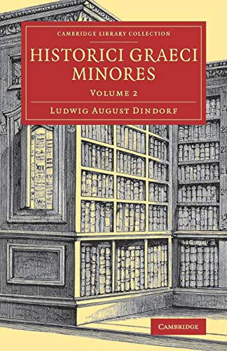9781108083539: HISTORICI GRAECI MINORES: Volume 2 (Cambridge Library Collection - Classics)