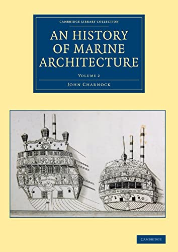 Beispielbild fr An History of Marine Architecture: Volume 2 zum Verkauf von Prior Books Ltd
