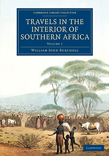 9781108084154: Travels in the Interior of Southern Africa (Cambridge Library Collection - African Studies)