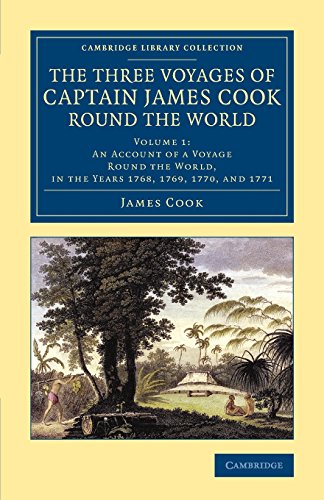 Beispielbild fr The Three Voyages of Captain James Cook round the World: Volume 1 (Cambridge Library Collection - Maritime Exploration) zum Verkauf von Cambridge Rare Books