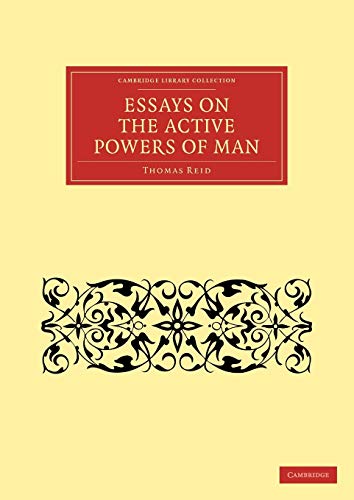 9781108124690: Essays on the Active Powers of Man