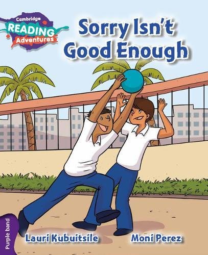 Stock image for Cambridge Reading Adventures Sorry Isn't Good Enough Purple Band for sale by AwesomeBooks