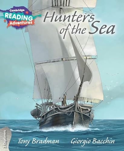 Stock image for Hunters of the Sea 3 Explorers (Cambridge Reading Adventures) for sale by Reuseabook