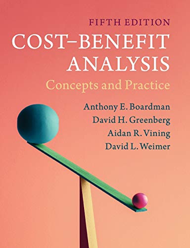 Imagen de archivo de Cost-Benefit Analysis: Concepts and Practice a la venta por BooksRun