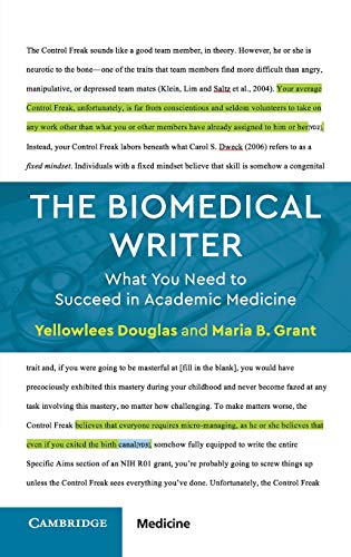 Beispielbild fr The Biomedical Writer: What You Need to Succeed in Academic Medicine zum Verkauf von Cambridge Rare Books