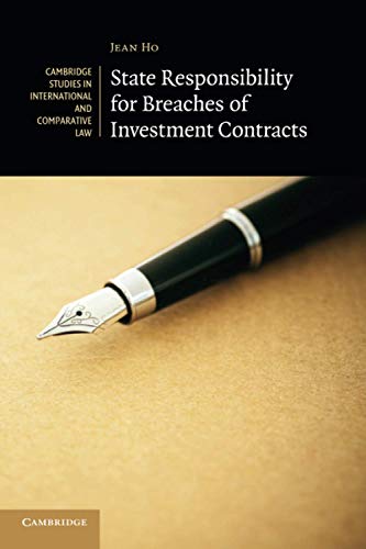 Beispielbild fr State Responsibility for Breaches of Investment Contracts (Cambridge Studies in International and Comparative Law, Series Number 136) zum Verkauf von Lucky's Textbooks
