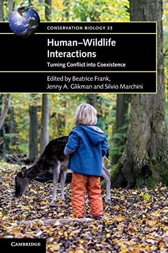 Stock image for Human "Wildlife Interactions: Turning Conflict into Coexistence (Conservation Biology, Series Number 23) for sale by HPB-Emerald