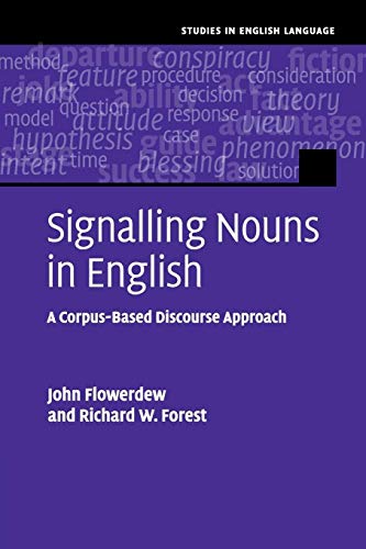 Stock image for Signalling Nouns in English: A Corpus-Based Discourse Approach (Studies in English Language) for sale by Books Unplugged
