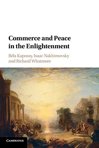Stock image for Commerce and Peace in the Enlightenment for sale by Prior Books Ltd