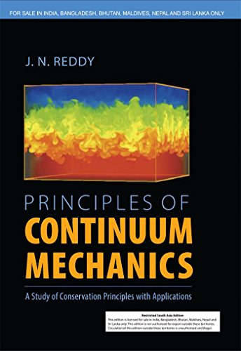 Stock image for PRINCIPLES OF CONTINUUM MECHANICS (SOUTH ASIA EDITION) for sale by Romtrade Corp.