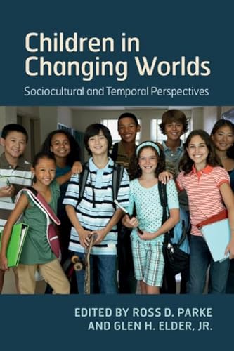 Stock image for Children in Changing Worlds: Sociocultural and Temporal Perspectives for sale by Bookplate