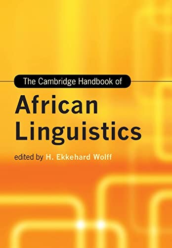 Stock image for The Cambridge Handbook of African Linguistics (Cambridge Handbooks in Language and Linguistics) for sale by WorldofBooks