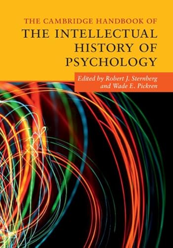 Stock image for The Cambridge Handbook of the Intellectual History of Psychology (Cambridge Handbooks in Psychology) for sale by HPB-Red