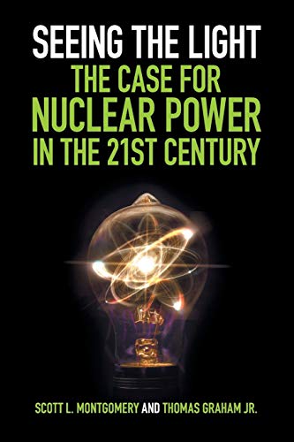Beispielbild fr Seeing the Light: The Case for Nuclear Power in the 21st Century zum Verkauf von SecondSale