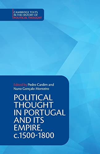 Stock image for Political Thought in Portugal and its Empire, c.1500-1800: Volume 1 for sale by THE SAINT BOOKSTORE