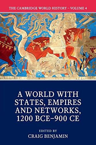 9781108407717: The Cambridge World History: Volume IV: A World with States, Empires and Networks 1200 BCE–900 CE: 04