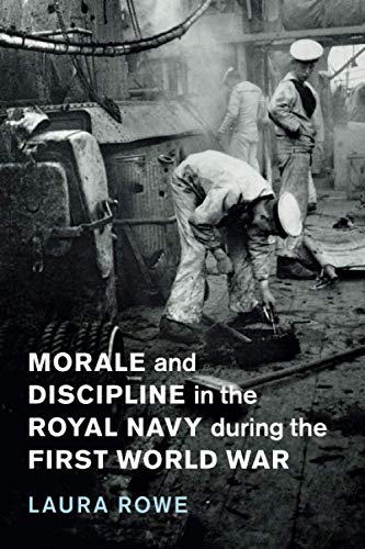 Beispielbild fr Morale and Discipline in the Royal Navy During the First World War zum Verkauf von ThriftBooks-Dallas