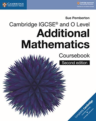 Imagen de archivo de Cambridge IGCSE  and O Level Additional Mathematics Coursebook (Cambridge International IGCSE) a la venta por HPB-Red