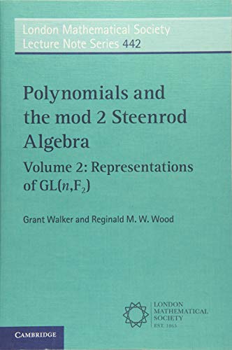Stock image for Polynomials and the mod 2 Steenrod Algebra (London Mathematical Society Lecture Note Series) for sale by Chiron Media