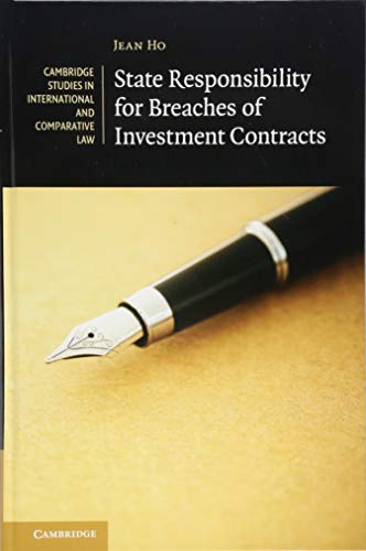 Beispielbild fr State Responsibility for Breaches of Investment Contracts (Cambridge Studies in International and Comparative Law, Series Number 136) zum Verkauf von Prior Books Ltd