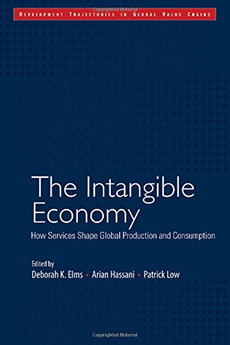 Beispielbild fr The Intangible Economy: How Services Shape Global Production and Consumption (Development Trajectories in Global Value Chains) zum Verkauf von Books Puddle