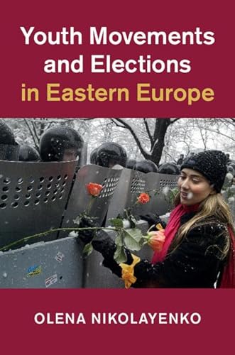 Stock image for Youth Movements and Elections in Eastern Europe for sale by Blackwell's
