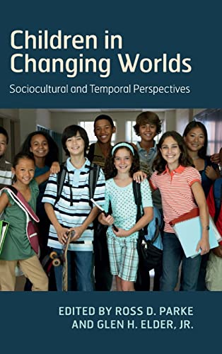 9781108417105: Children in Changing Worlds: Sociocultural and Temporal Perspectives