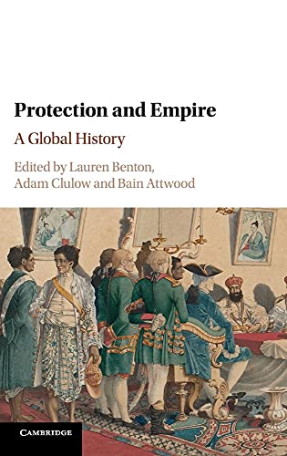 Imagen de archivo de PROTECTION AND EMPIRE: A GLOBAL HISTORY. a la venta por Any Amount of Books