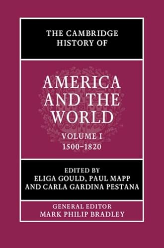 9781108419222: The Cambridge History of America and the World: Volume 1, 1500–1820