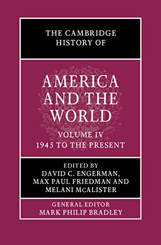 Stock image for The Cambridge History of America and the World: Volume 4, 1945 to the Present for sale by GF Books, Inc.