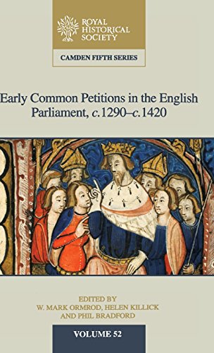 Imagen de archivo de Early Common Petitions in the English Parliament, C.1290 C.1420 (Volume 52) a la venta por Anybook.com