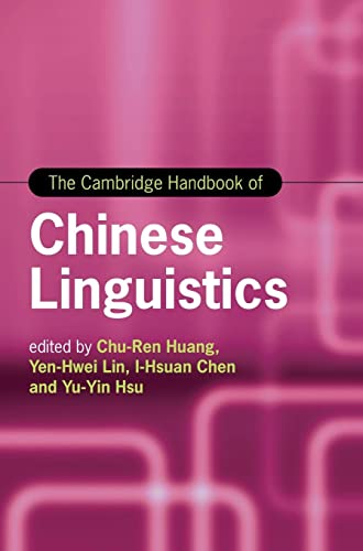 Imagen de archivo de The Cambridge Handbook of Chinese Linguistics (Cambridge Handbooks in Language and Linguistics) a la venta por Brook Bookstore On Demand