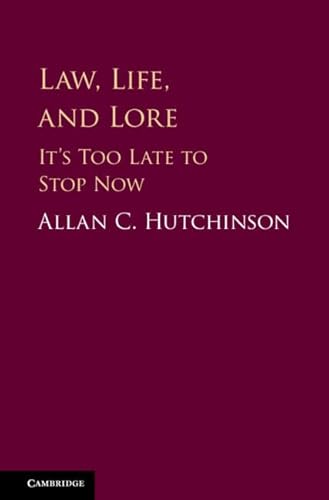 Beispielbild fr Law, Life, and Lore: Its Too Late to Stop Now zum Verkauf von Michael Lyons