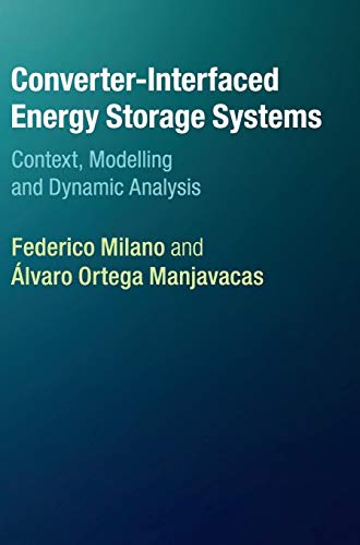 Stock image for Converter-Interfaced Energy Storage Systems: Context, Modelling and Dynamic Analysis for sale by Prior Books Ltd