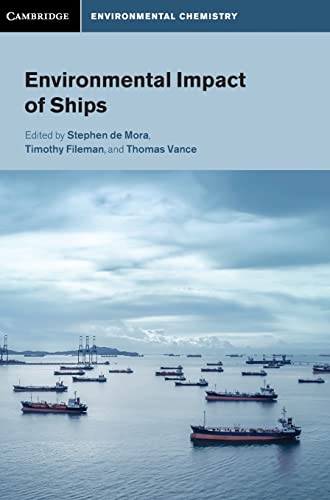 Beispielbild fr Environmental Impact of Ships (Cambridge Environmental Chemistry Series) [Hardcover] de Mora, Stephen zum Verkauf von Brook Bookstore On Demand