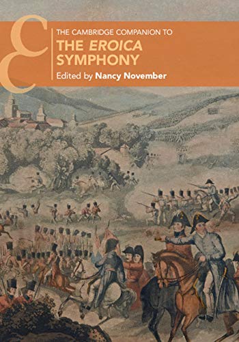 Stock image for The Cambridge Companion to the Eroica Symphony (Cambridge Companions to Music) for sale by Lucky's Textbooks