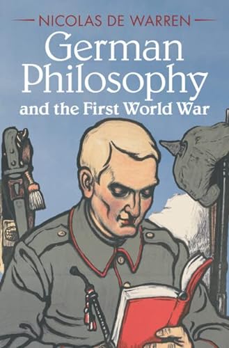Imagen de archivo de German Philosophy and the First World War a la venta por Blackwell's