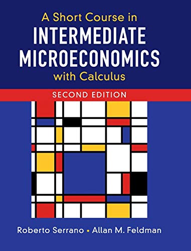 9781108423960: A Short Course in Intermediate Microeconomics with Calculus