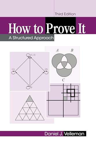 Beispielbild fr How to Prove It: A Structured Approach zum Verkauf von Ria Christie Collections