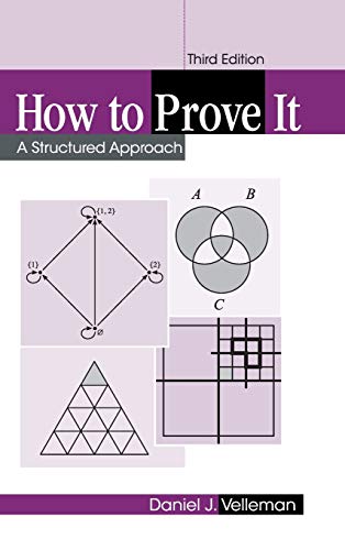 Imagen de archivo de How to Prove It: A Structured Approach a la venta por Goodbooks Company