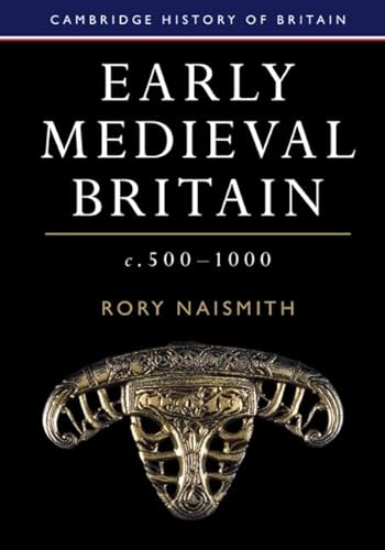 Stock image for Early Medieval Britain, C. 500-1000 for sale by Blackwell's